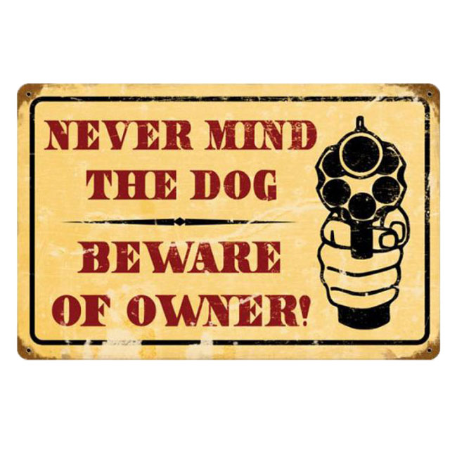 Beware of Owner Sign