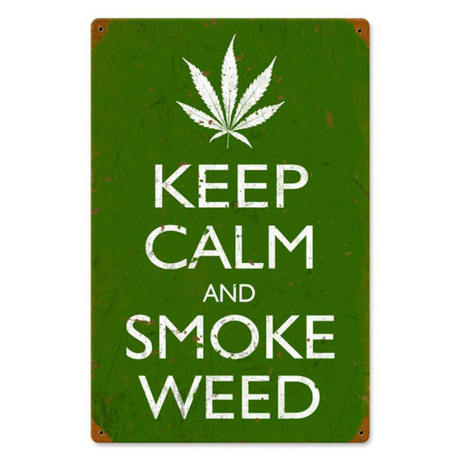 Keep Calm and Smoke Weed Sign
