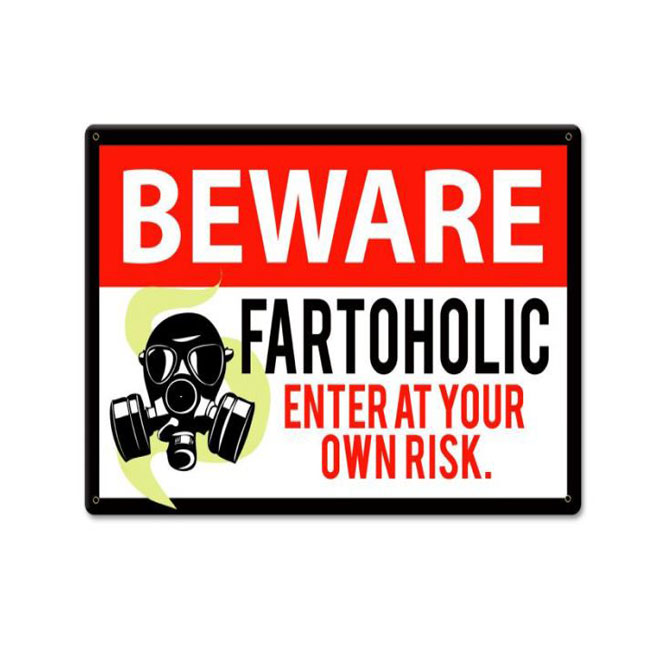 Beware Fartoholic Funny Garage Sign
