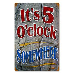 Its 5 O Clock Somewhere Sign