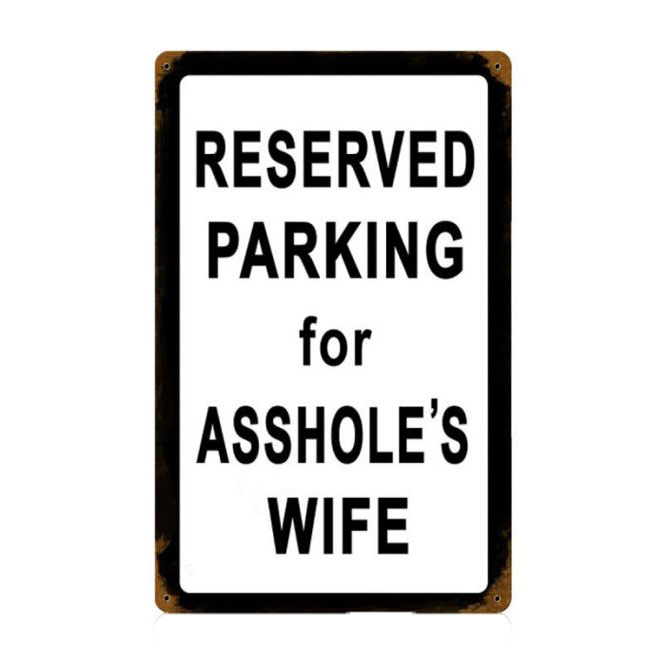 Assholes Wife Sign