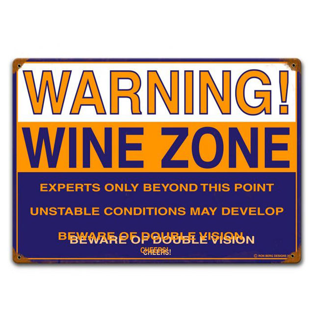 Warning Wine Zone Sign