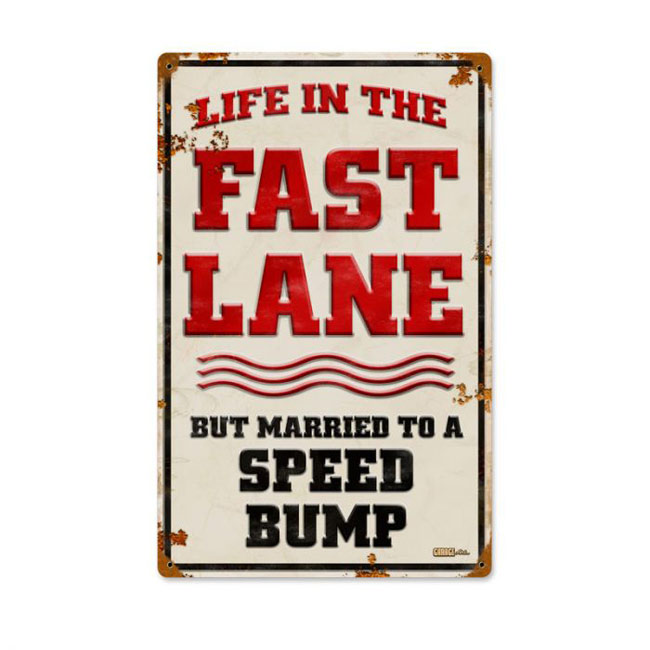 Married to a Speed Bump Sign