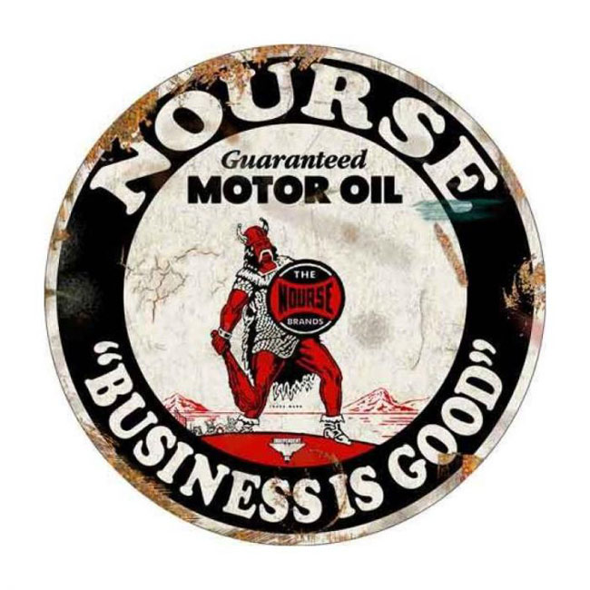Nourse Motor Oil Business is Good Large Vintage Sign