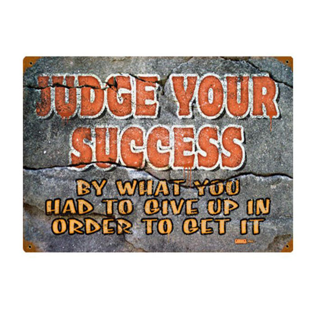 Judge Your Success Sign