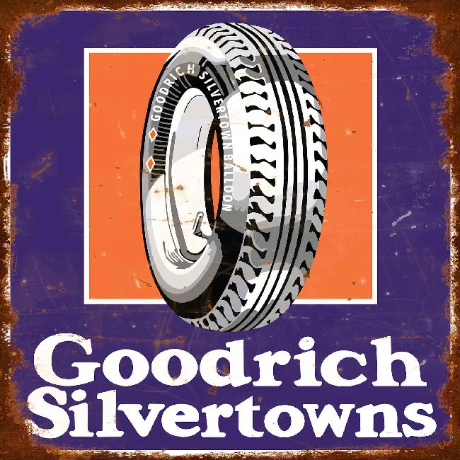 Goodrich Silvertowns Tire Sign